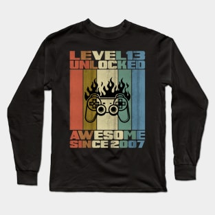 Level 13 Unlocked Birthday 13 Years Old Awesome Since 2007 Long Sleeve T-Shirt